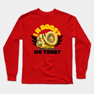 In Boost We Trust Long Sleeve T-Shirt